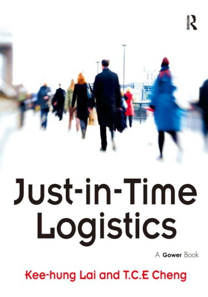 Just-in-Time Logistics / Edition 1