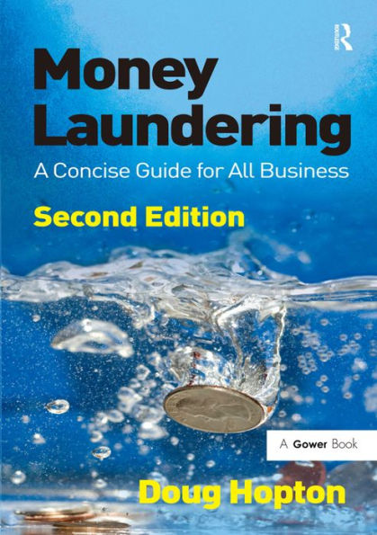 Money Laundering: A Concise Guide for All Business / Edition 2