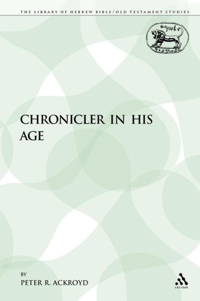 The Chronicler in His Age