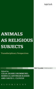 Title: Animals as Religious Subjects: Transdisciplinary Perspectives, Author: Celia Deane-Drummond