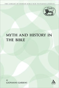 Title: Myth and History in the Bible, Author: Giovanni Garbini