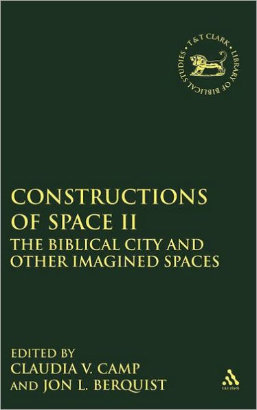 Constructions of Space II: The Biblical City and Other Imagined Spaces