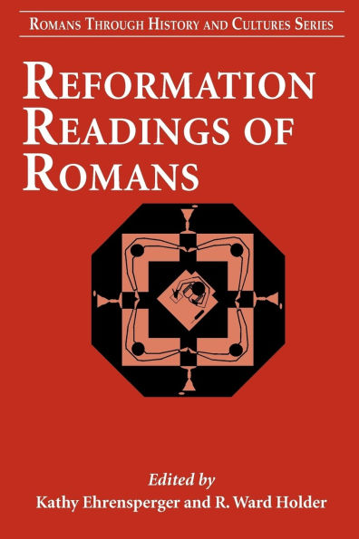 Reformation Readings of Romans