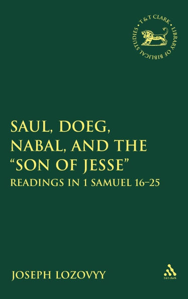 Saul, Doeg, Nabal, and the "Son of Jesse": Readings in 1 Samuel 16-25