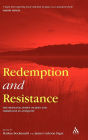 Redemption and Resistance: The Messianic Hopes of Jews and Christians in Antiquity