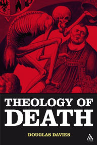 Title: The Theology of Death, Author: Douglas Davies