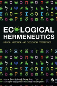 Title: Ecological Hermeneutics: Biblical, Historical and Theological Perspectives, Author: David G. Horrell