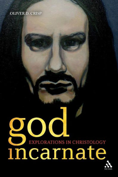 God Incarnate: Explorations Christology