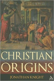 Title: Christian Origins, Author: Jonathan Knight