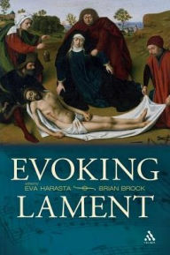 Title: Evoking Lament: A Theological Discussion, Author: Eva Harasta