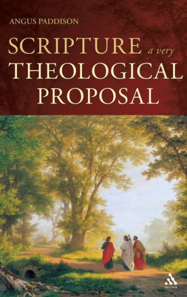 Scripture: A Very Theological Proposal