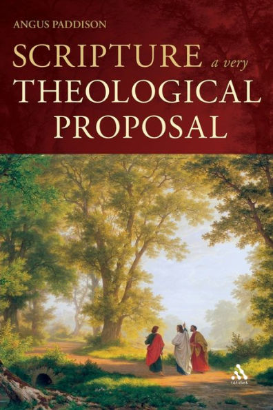 Scripture: A Very Theological Proposal