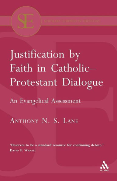 Justification by Faith in Catholic-Protestant Dialogue