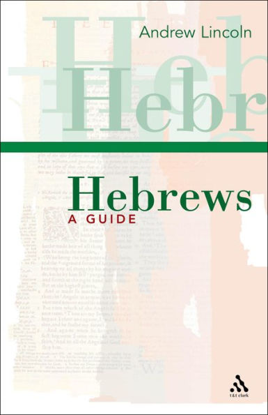 Hebrews: A Guide