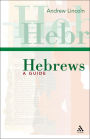 Hebrews: A Guide