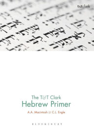 Title: The T&T Clark Hebrew Primer, Author: A.A. Macintosh