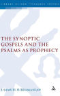 The Synoptic Gospels and the Psalms as Prophecy