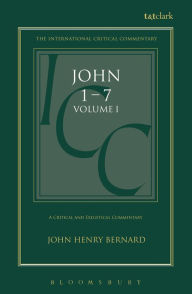 Title: St. John: Volume 1: 1-7, Author: John Henry Bernard