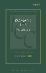 Title: Romans: Volume 1: 1-8, Author: C. E. B. Cranfield