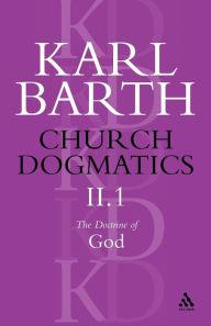 Title: Church Dogmatics The Doctrine of God, Volume 2, Part 1: The Knowledge of God; The Reality of God, Author: Karl Barth