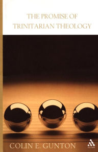Title: The Promise of Trinitarian Theology / Edition 2, Author: Colin E. Gunton