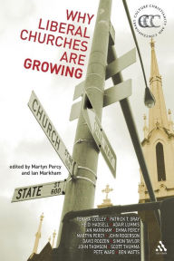 Title: Why Liberal Churches are Growing, Author: Ian Markham