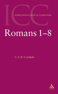 Title: Romans: Volume 1, Author: C. E. B. Cranfield