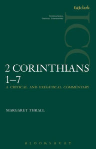 Title: II Corinthians 1-7: Volume 1, Author: Margaret Thrall