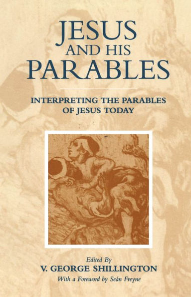 Jesus and his Parables: Interpreting the Parables of Jesus Today