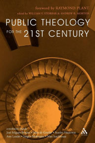 Title: Public Theology for the 21st Century, Author: William Storrar