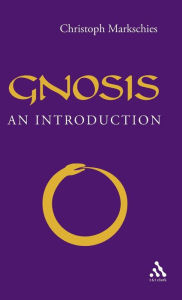 Title: Gnosis: An Introduction, Author: Christoph Markschies