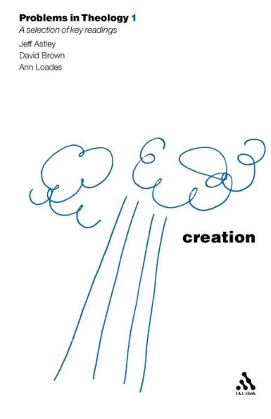 Creation (Problems in Theology)