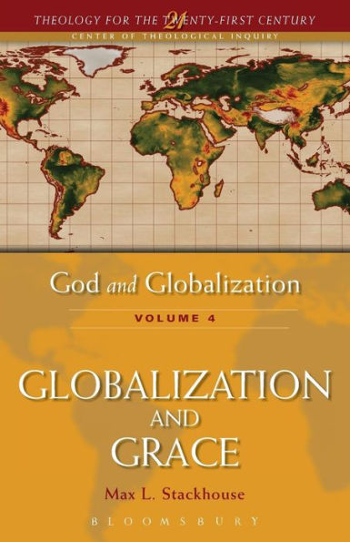 God and Globalization: Volume 4: Globalization Grace