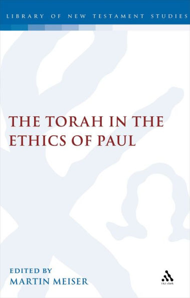 Torah the Ethics of Paul