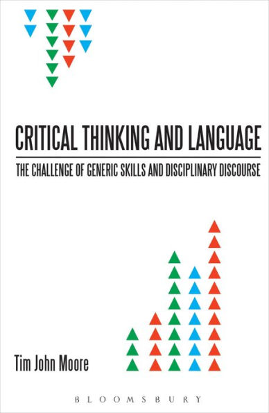 Critical Thinking and Language: The Challenge of Generic Skills Disciplinary Discourses