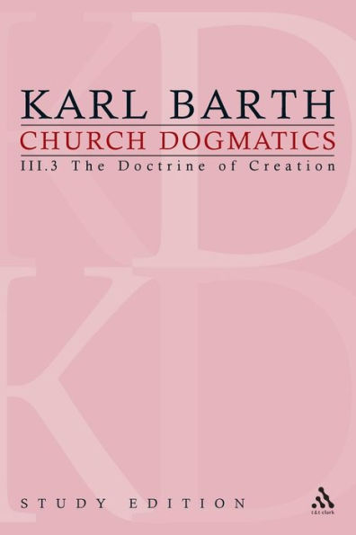 Church Dogmatics Study Edition 17: The Doctrine of Creation III.3 Â§ 48-49 / Edition 17