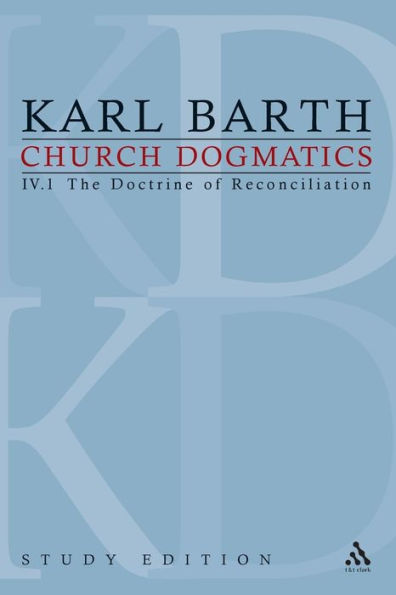 Church Dogmatics Study Edition 22: The Doctrine of Reconciliation IV.1 Â§ 60