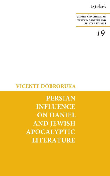 Persian Influence on Daniel and Jewish Apocalyptic Literature