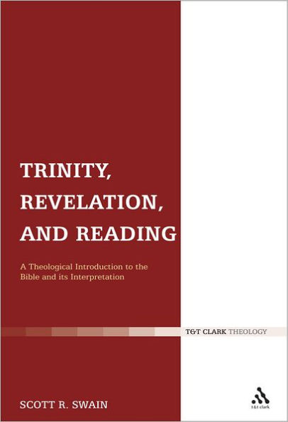 Trinity, Revelation, and Reading: A Theological Introduction to the Bible and its Interpretation