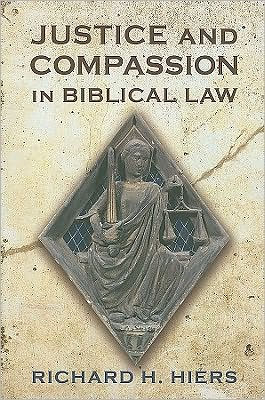 Justice and Compassion in Biblical Law / Edition 1