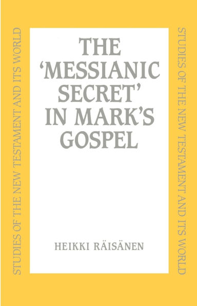 Messianic Secret in Mark's Gospel