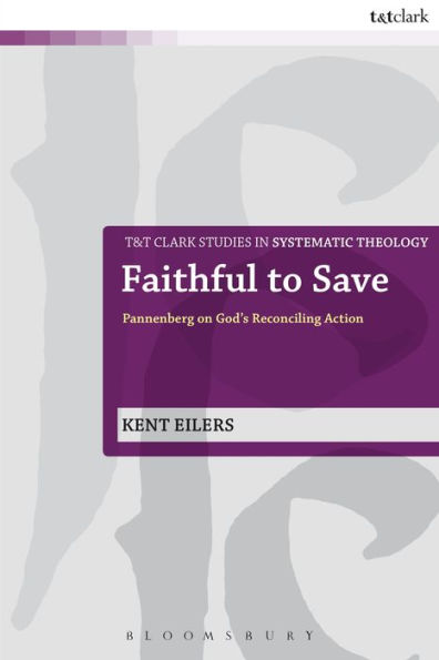 Faithful to Save: Pannenberg on God's Reconciling Action