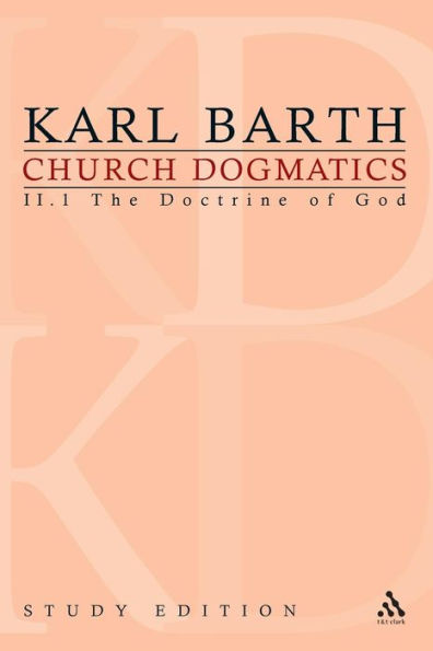 Church Dogmatics Study Edition 8: The Doctrine of God II.1 Â§ 28-30 / Edition 8