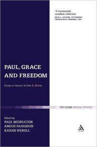 Title: Paul, Grace and Freedom: Essays in Honour of John K. Riches, Author: Paul Middleton