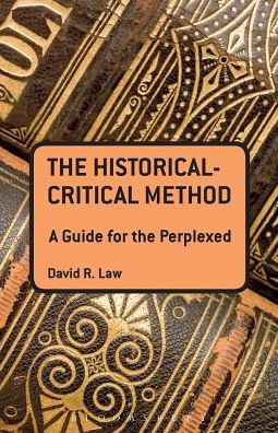 The Historical-Critical Method: A Guide for the Perplexed / Edition 1