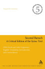 Second Baruch: A Critical Edition of the Syriac Text: With Greek and Latin Fragments, English Translation, Introduction, and Concordances