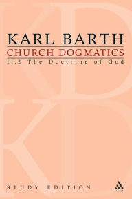 Title: Church Dogmatics Study Edition 10: The Doctrine of God II.2 Â§ 32-33 / Edition 10, Author: Karl Barth