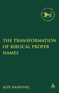 Title: The Transformation of Biblical Proper Names, Author: Joze Krasovec