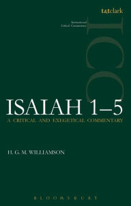 Title: Isaiah 1-5 (ICC): A Critical and Exegetical Commentary, Author: H.G.M. Williamson