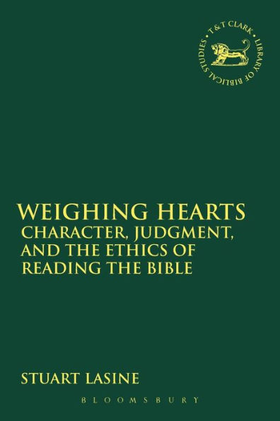 Weighing Hearts: Character, Judgment, and the Ethics of Reading the Bible